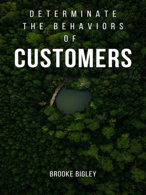 cover image of Determinate the Behaviors of Customers